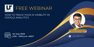 UR Digital Free Webinar How to track your AI visibility in Google Analytics 1st July 2025 2 PM AEDT Featured Image