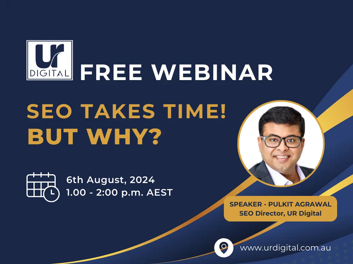 SEO Takes Time? But Why 6th August 2024 Webinar Featured Image